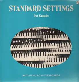 Pat Knowles - Standard Settings - British Music on Keyboards