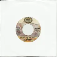 Pat Kessee - So Nice To See You