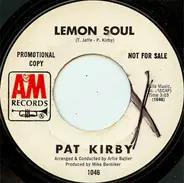 Pat Kirby - Lemon Soul / Were You There