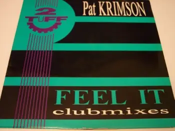 Pat Krimson - Feel It (Clubmixes)