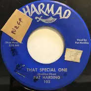 Pat Harding - That Special One / I Want You To Want Me
