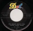 7inch Vinyl Single - Pat Healy - Bill Bailey Won't You Please Come Home / Ever Since You Went Away