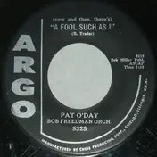 Pat O'Day - (Now And Then There's) A Fool Such As I