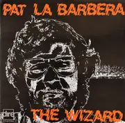 LP - Pat LaBarbera - The Wizard - Gatefold