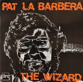 Pat La Barbera - The Wizard