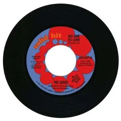 Pat Lewis - No One To Love/Look At What I Almost...