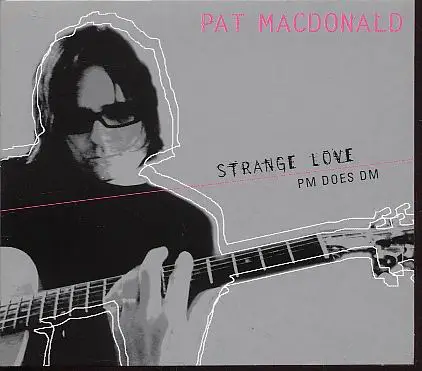 Pat MacDonald - Strange Love