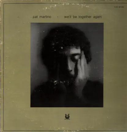 Pat Martino - We'll Be Together Again