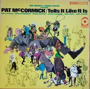 Pat McCormick - Tells It Like It Is