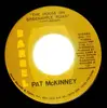 7inch Vinyl Single - Pat McKinney - The House On Greenaple Road / Count On Me