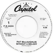 Pat McLaughlin - Without A Melody