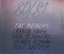 Double CD - Pat Metheny , Charlie Haden , Jack DeJohnette , Dewey Redman , Michael Brecker - 80/81