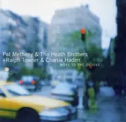 Pat Metheny & The Heath Brothers + Ralph Towner & Charlie Haden - Move to the Groove