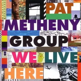 Pat Metheny - We Live Here