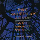 CD - Pat Metheny Group - The Road To You (Recorded Live In Europe)