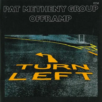 Pat Metheny Group - Offramp