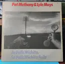 LP - Pat Metheny & Lyle Mays - As Falls Wichita, So Falls Wichita Falls
