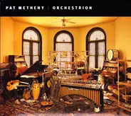 Pat Metheny - Orchestrion