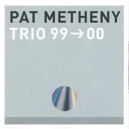 Pat Metheny - Trio 99>00