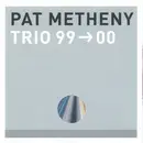 CD - Pat Metheny - Trio 99→00