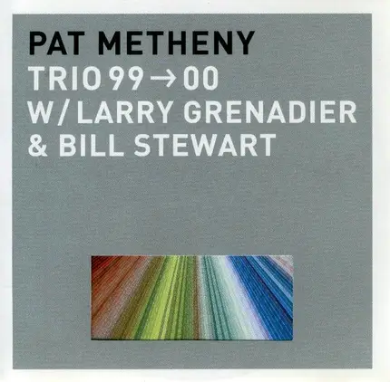 Pat Metheny - Trio 99>00