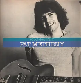 Pat Metheny - ECM Special X Pat Metheny