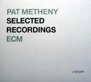 Pat Metheny - Selected Recordings