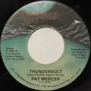 7inch Vinyl Single - Pat Mercer - Thunderbolt