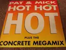 12inch Vinyl Single - Pat & Mick - Hot Hot Hot