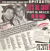 12'' - Pat & Mick - Let´s All Chant, On The Night - PROMO