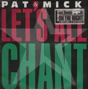 Pat & Mick - Let's All Chant