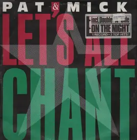 Pat & Mick - Let's All Chant