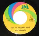 7inch Vinyl Single - Pat Shannon - Back To Dreamin' Again