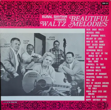 Pat Starr , Tater Tate , Harold B. "Shot" Jackson , John Palmer , Donna Darlene - Rural Rhythm Presents Beautiful Waltz Melodies