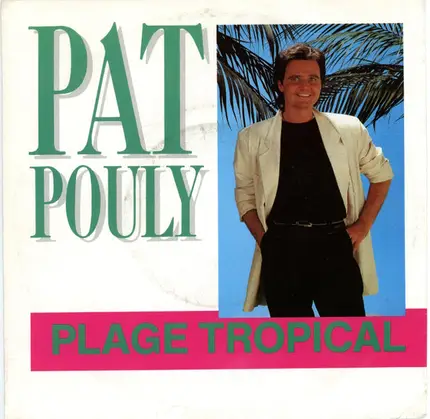 Pat Pouly - Plage Tropical