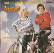 7inch Vinyl Single - Pat & Paul - Darum Fahr' Ich Lieber Rad