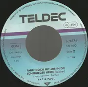 7inch Vinyl Single - Pat & Paul - Wenn Abends Die Heide Träumt (Tango) / Fahr' Doch Mit Mir In Die Lüneburger Heide (Walzer)