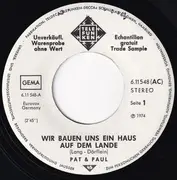 7inch Vinyl Single - Pat & Paul - Wir Bauen Uns Ein Haus Auf Dem Lande - Promo