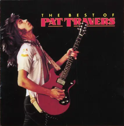 Pat Travers - The Best Of Pat Travers