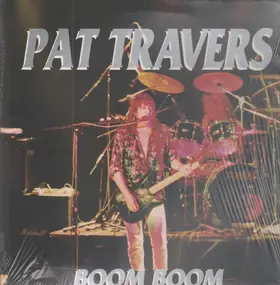 Pat Travers - Boom Boom