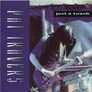 Pat Travers - Just a Touch