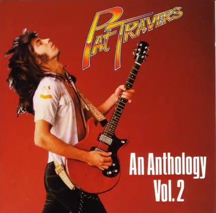 Pat Travers - An Anthology Vol. 2