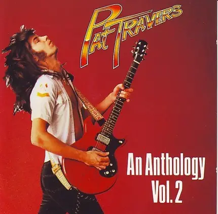 Pat Travers - An anthology vol.2