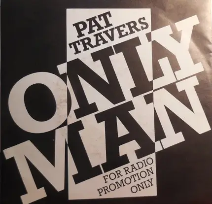 Pat Travers - Only Man