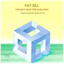 7inch Vinyl Single - Pat Zill - The Key Is In The Mail Box / I Couldn't See My Heart Before My Eyes