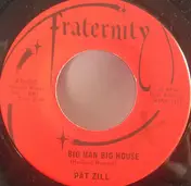 Pat Zill - Big Man Big House