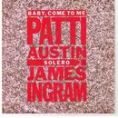 7inch Vinyl Single - Patti Austin & James Ingram - Baby, Come To Me - Injection-moulded labels