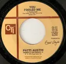 7inch Vinyl Single - Patti Austin - You Fooled Me / Love Me By Name
