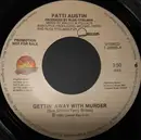 7inch Vinyl Single - Patti Austin - Gettin' Away With Murder