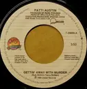 7inch Vinyl Single - Patti Austin - Gettin' Away With Murder